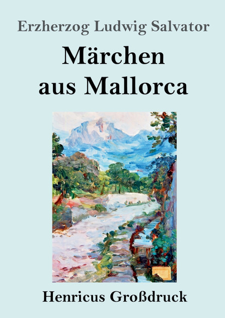 Märchen aus Mallorca (Großdruck) Märchen aus Mallorca (Großdruck)