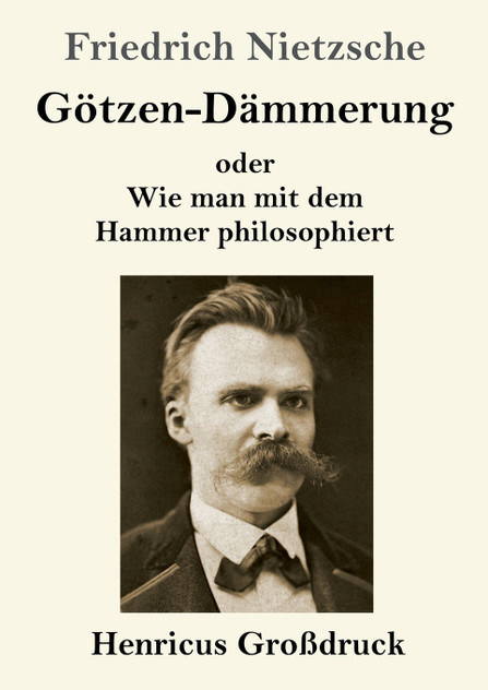 Götzen-Dämmerung (Großdruck)