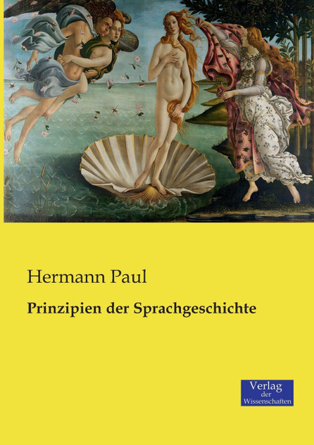 Prinzipien der Sprachgeschichte Prinzipien der Sprachgeschichte