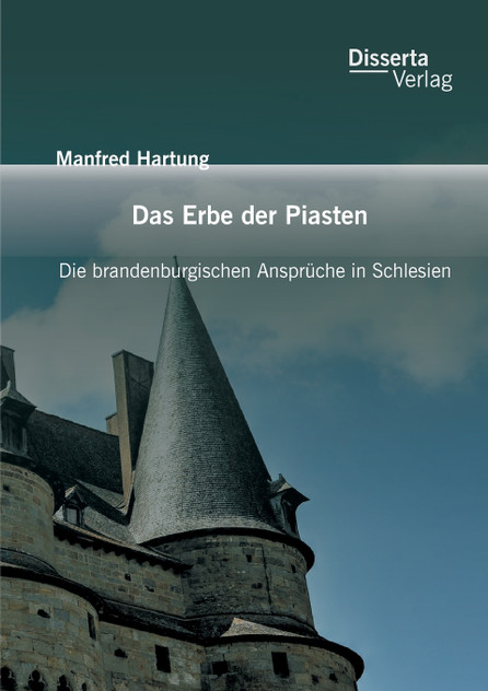 Das Erbe der Piasten Das Erbe der Piasten