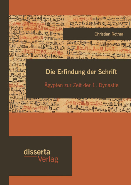 Die Erfindung der Schrift Die Erfindung der Schrift