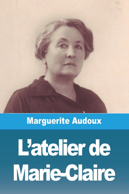 L'atelier de Marie-Claire L'atelier de Marie-Claire
