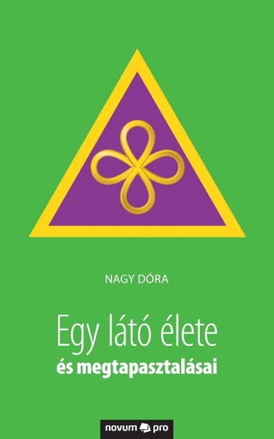 Egy látó élete és megtapasztalásai