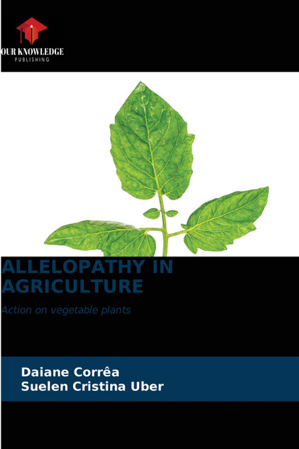 ALLELOPATHY IN AGRICULTURE