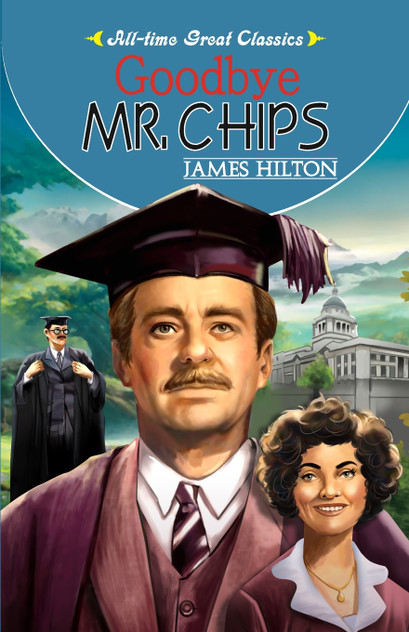 Goodbye Mr. Chips Goodbye Mr. Chips