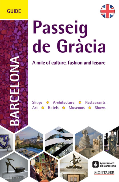 A Guide to Barcelona's Passeig de Gràcia A Guide to Barcelona's Passeig de Gràcia