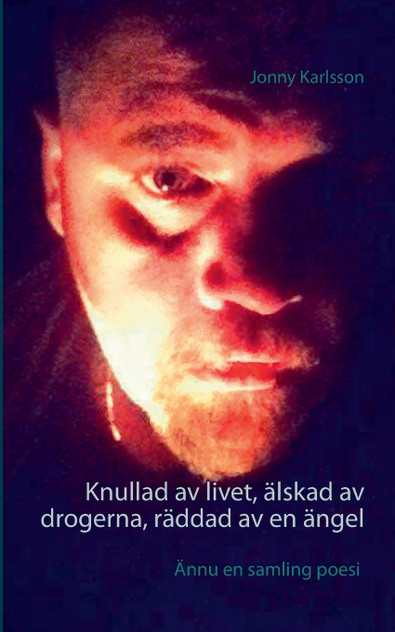 Knullad av livet, älskad av drogerna, räddad av en ängel Knullad av livet, älskad av drogerna, räddad av en ängel