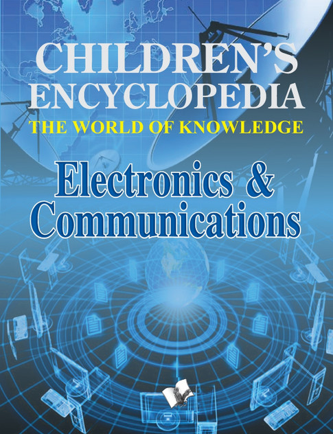 Children's Encyclopedia   Electronics & Communications