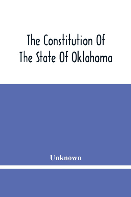 The Constitution Of The State Of Oklahoma