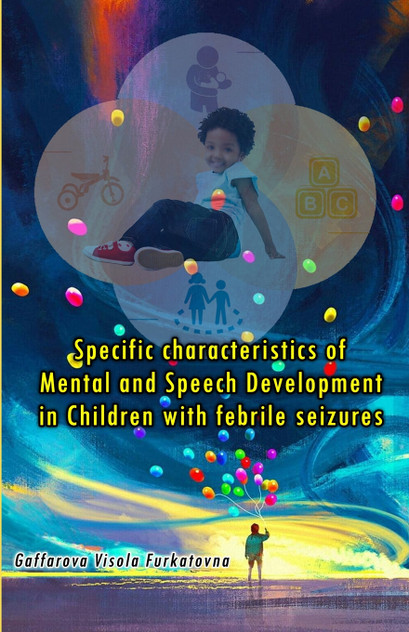 Specific characteristics of Mental and Speech Development in Children with febrile seizures