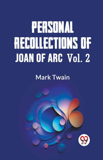 Personal Recollections Of Joan Of Arc  Vol. 2