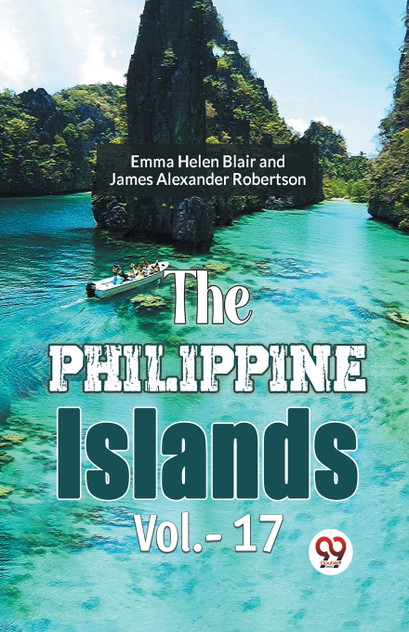 The Philippine Islands  Vol.- 17