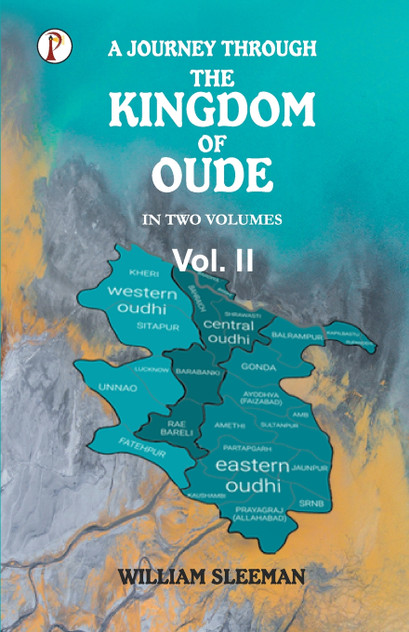 A Journey through the Kingdom of Oude, Volumes II A Journey through the Kingdom of Oude, Volumes II