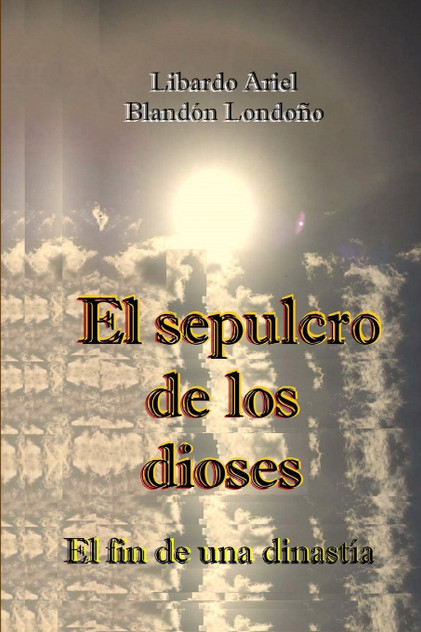 El sepulcro de los dioses El sepulcro de los dioses