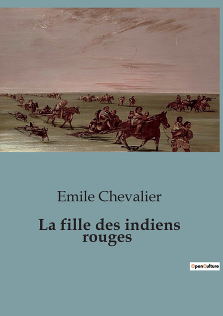 La fille des indiens rouges La fille des indiens rouges