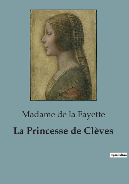 La Princesse de Clèves La Princesse de Clèves