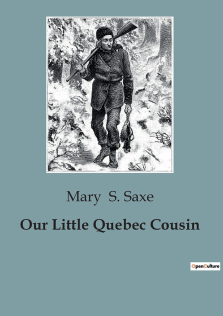 Our Little Quebec Cousin