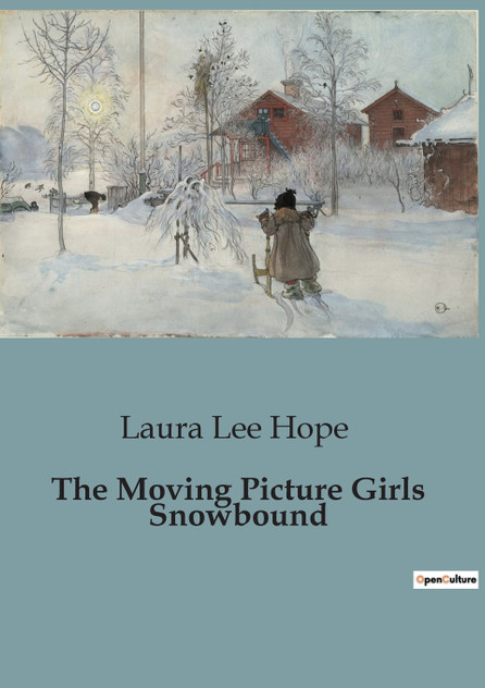 The Moving Picture Girls Snowbound The Moving Picture Girls Snowbound
