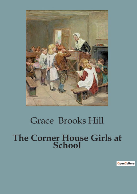 The Corner House Girls at School The Corner House Girls at School