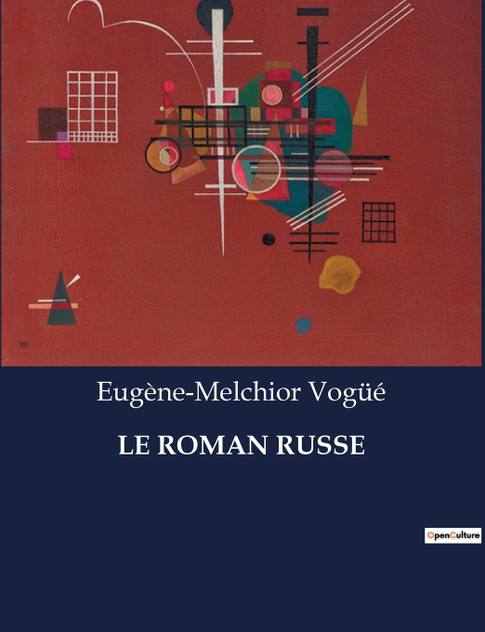 LE ROMAN RUSSE LE ROMAN RUSSE