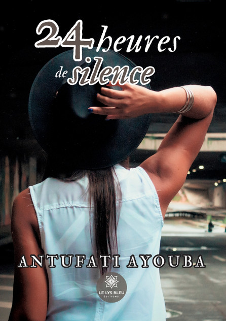 24 heures de silence 24 heures de silence