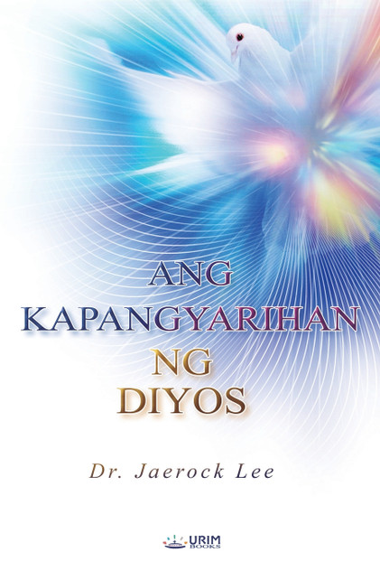 ANG KAPANGYARIHAN  NG DIYOS(Tagalog Edition)
