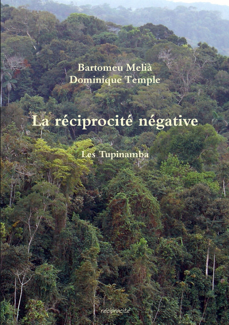 La réciprocité négative. Les Tupinamba La réciprocité négative. Les Tupinamba