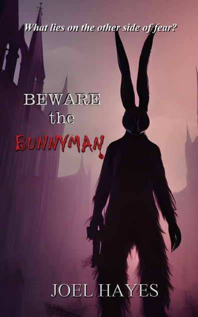 Beware the Bunnyman Beware the Bunnyman