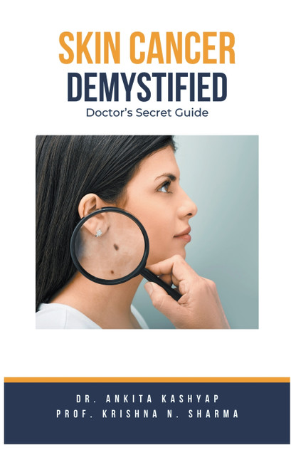 Skin Cancer Demystified Doctors Secret Guide Skin Cancer Demystified Doctors Secret Guide