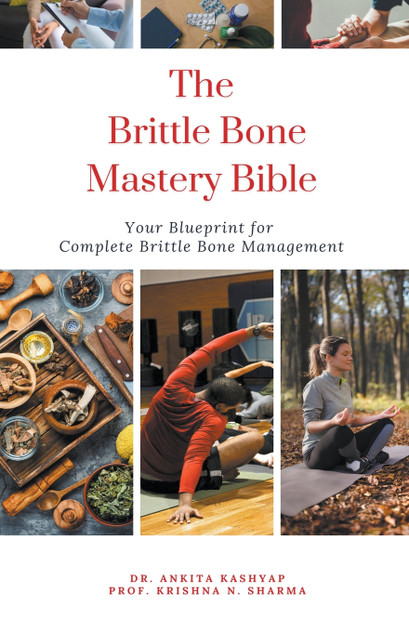 The Brittle Bone Disease Mastery Bible The Brittle Bone Disease Mastery Bible
