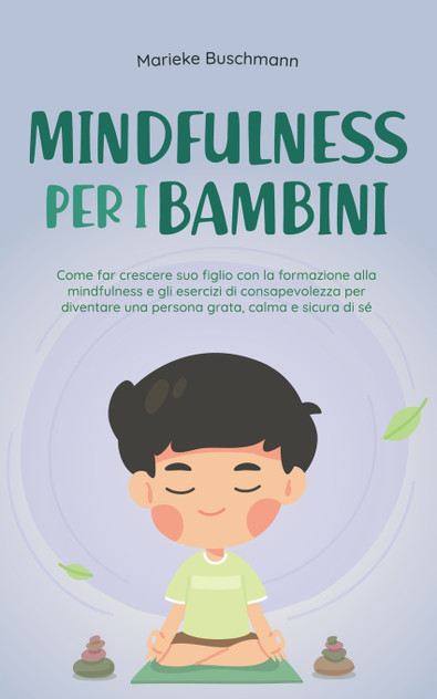 Mindfulness per i bambini Mindfulness per i bambini