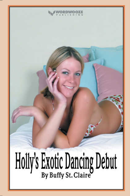 Holly's Exotic Dancing Debut Holly's Exotic Dancing Debut