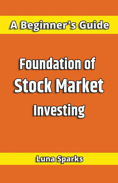 Foundation of Stock Market Investing Foundation of Stock Market Investing
