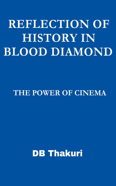 Reflection of History in Blood Diamond Reflection of History in Blood Diamond