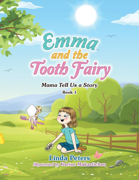 Emma and the Tooth Fairy Emma and the Tooth Fairy