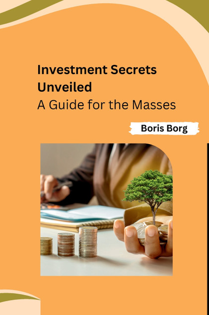 Investment Secrets Unveiled