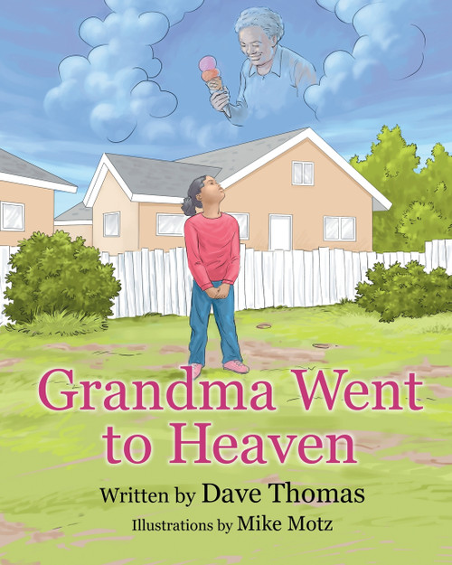 Grandma Went to Heaven Grandma Went to Heaven