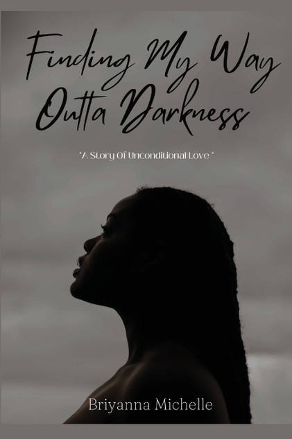Finding My Way Outta Darkness Finding My Way Outta Darkness