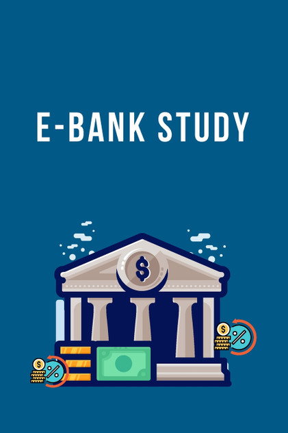 E-Bank Study E-Bank Study