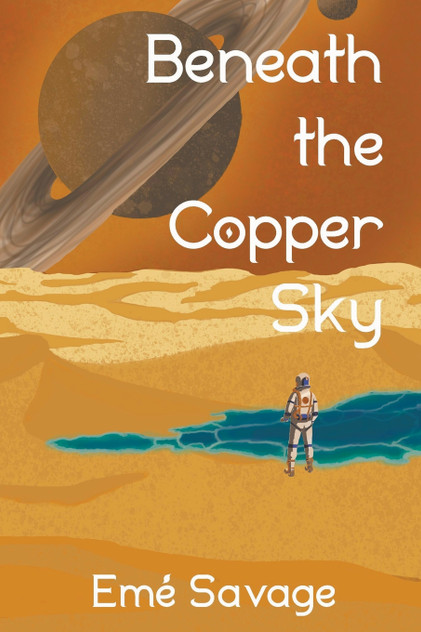Beneath the Copper Sky Beneath the Copper Sky
