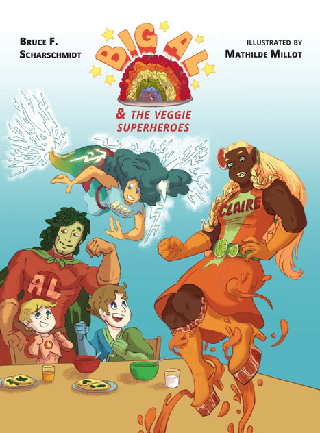 Big Al and the Veggie Superheroes Big Al and the Veggie Superheroes