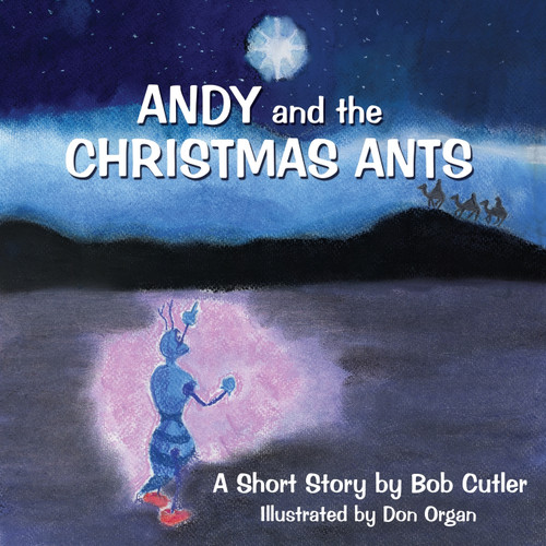 Andy and the Christmas Ants Andy and the Christmas Ants