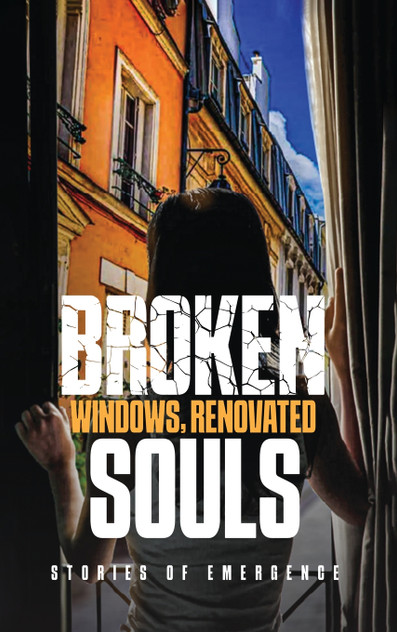 Broken Windows, Renovated Souls Broken Windows, Renovated Souls