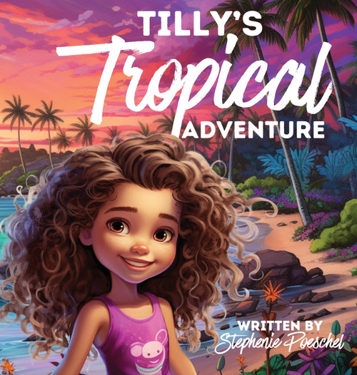 Tilly's Tropical Adventure Tilly's Tropical Adventure
