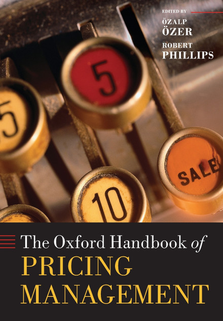 Oxford Handbook of Pricing Management Oxford Handbook of Pricing Management