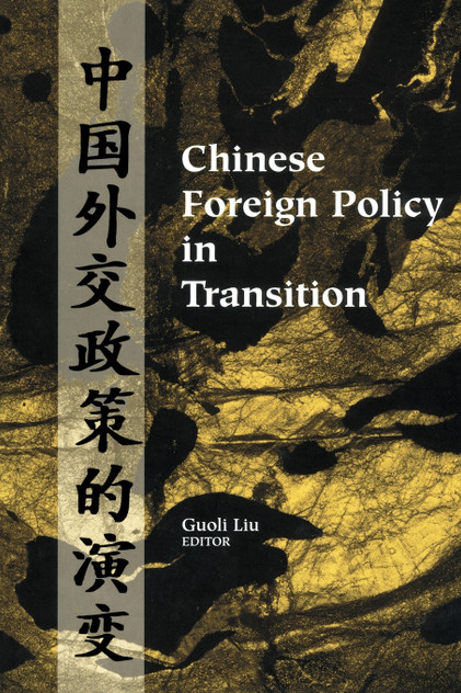 Chinese Foreign Policy in Transition Chinese Foreign Policy in Transition
