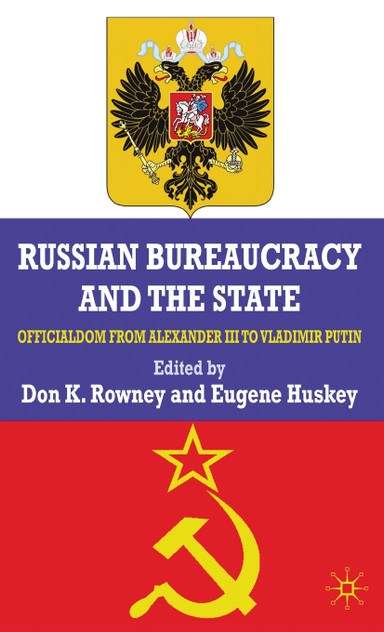Russian Bureaucracy and the State Russian Bureaucracy and the State