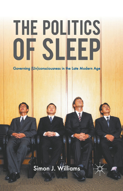 The Politics of Sleep The Politics of Sleep