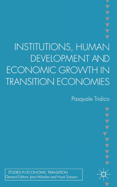 Institutions, Human Development and Economic Growth in Transition Economies