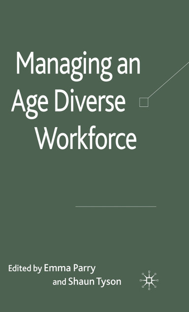 Managing an Age Diverse Workforce Managing an Age Diverse Workforce
